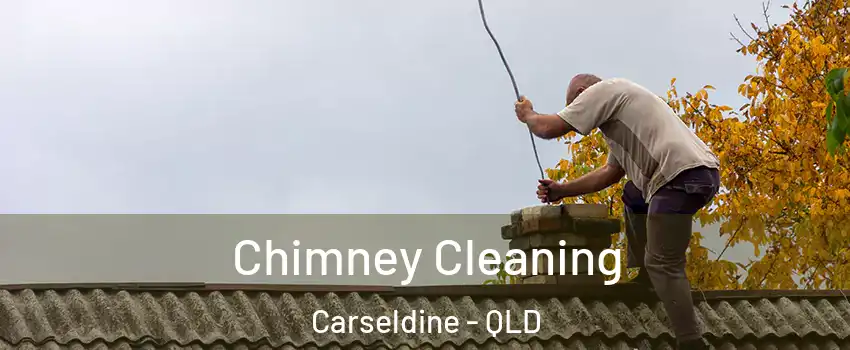 Chimney Cleaning Carseldine - QLD