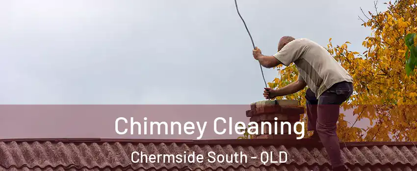 Chimney Cleaning Chermside South - QLD