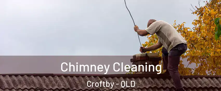 Chimney Cleaning Croftby - QLD