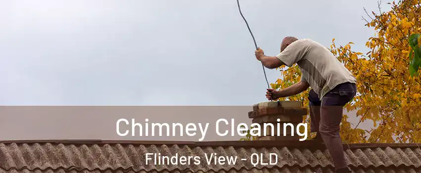 Chimney Cleaning Flinders View - QLD