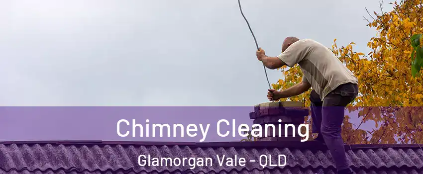 Chimney Cleaning Glamorgan Vale - QLD