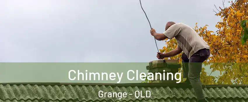 Chimney Cleaning Grange - QLD