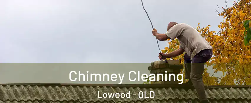 Chimney Cleaning Lowood - QLD
