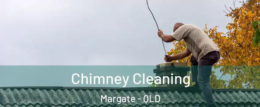 Chimney Cleaning Margate - QLD