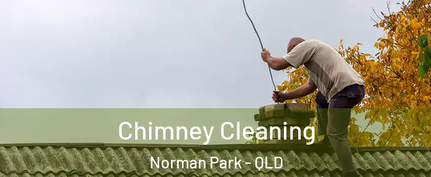 Chimney Cleaning Norman Park - QLD