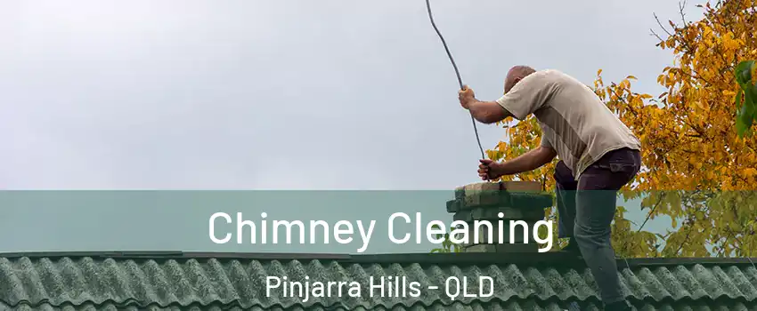  Chimney Cleaning Pinjarra Hills - QLD