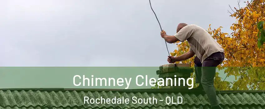 Chimney Cleaning Rochedale South - QLD