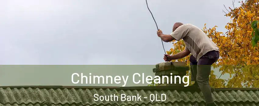 Chimney Cleaning South Bank - QLD