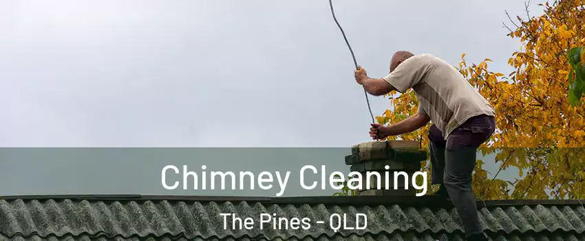 Chimney Cleaning The Pines - QLD