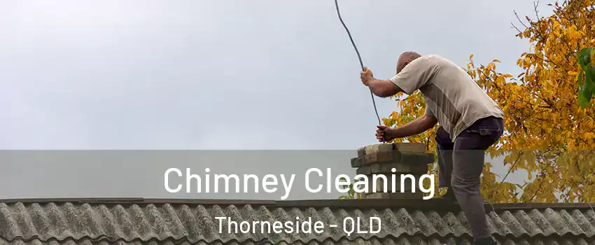 Chimney Cleaning Thorneside - QLD