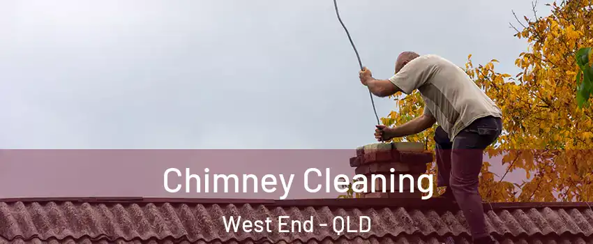 Chimney Cleaning West End - QLD
