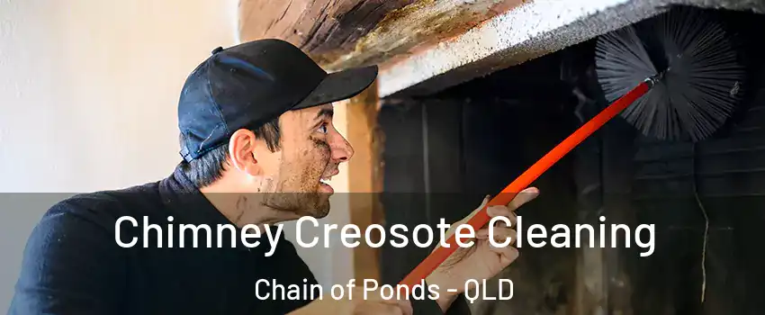 Chimney Creosote Cleaning Chain of Ponds - QLD
