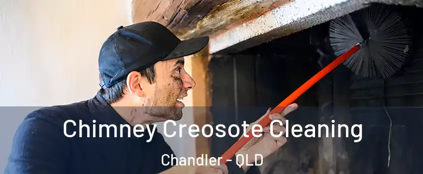 Chimney Creosote Cleaning Chandler - QLD