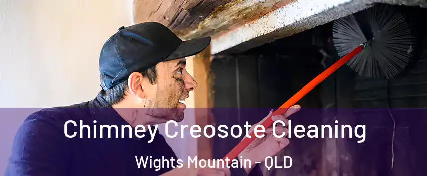 Chimney Creosote Cleaning Wights Mountain - QLD