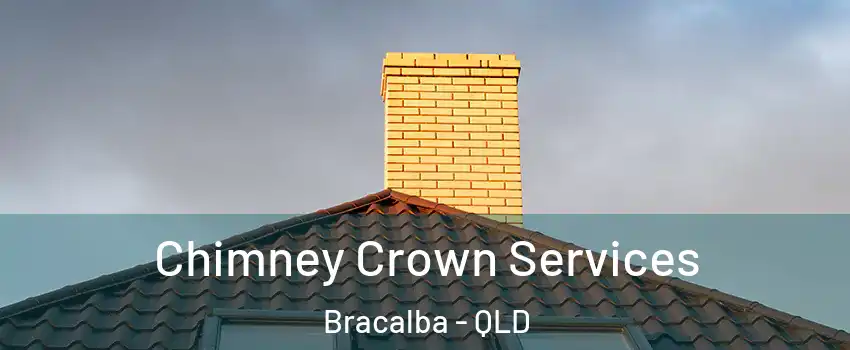 Chimney Crown Services Bracalba - QLD