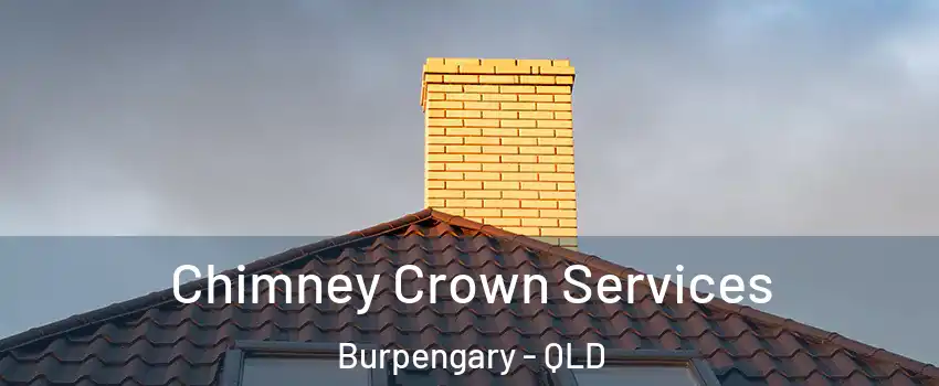 Chimney Crown Services Burpengary - QLD