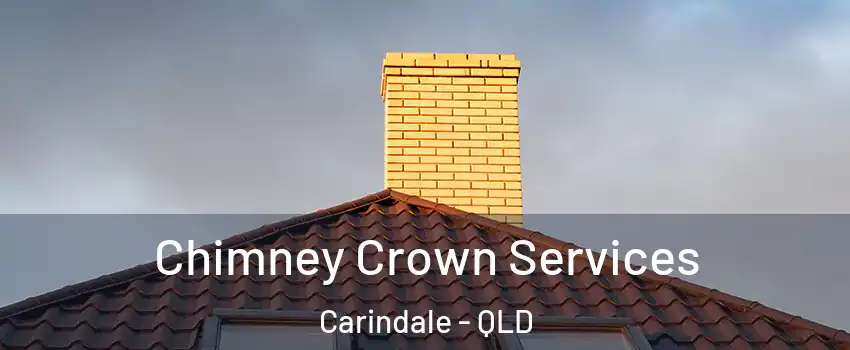 Chimney Crown Services Carindale - QLD