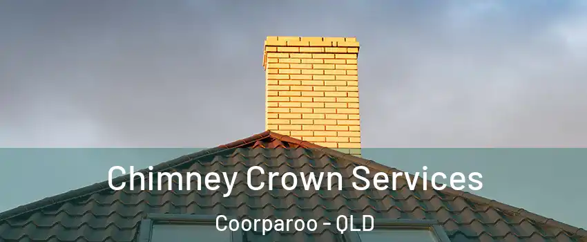  Chimney Crown Services Coorparoo - QLD