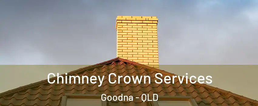 Chimney Crown Services Goodna - QLD