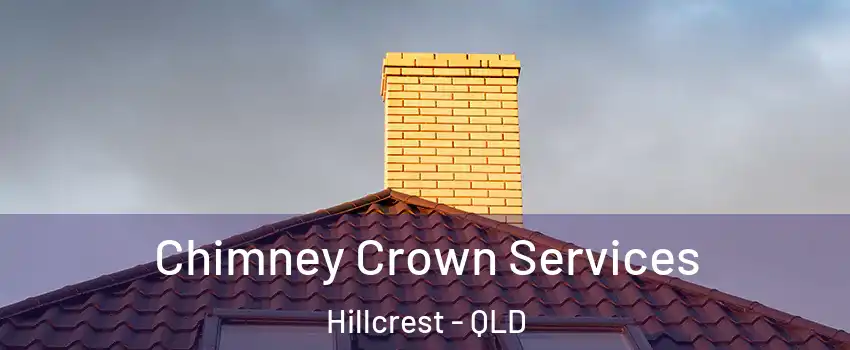 Chimney Crown Services Hillcrest - QLD