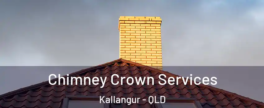 Chimney Crown Services Kallangur - QLD