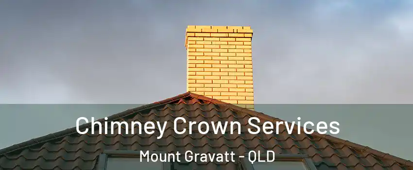 Chimney Crown Services Mount Gravatt - QLD