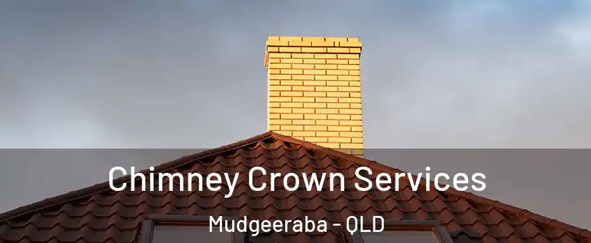 Chimney Crown Services Mudgeeraba - QLD