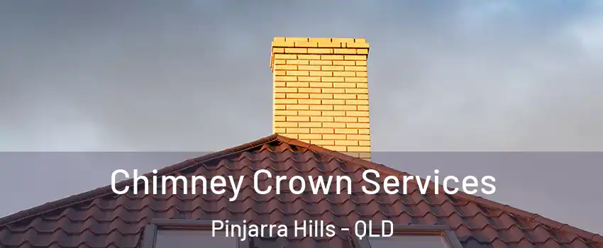  Chimney Crown Services Pinjarra Hills - QLD