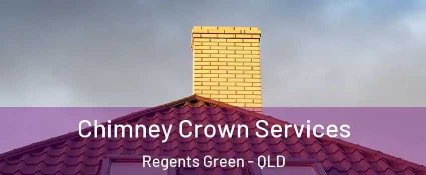 Chimney Crown Services Regents Green - QLD