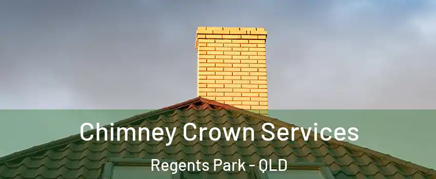 Chimney Crown Services Regents Park - QLD
