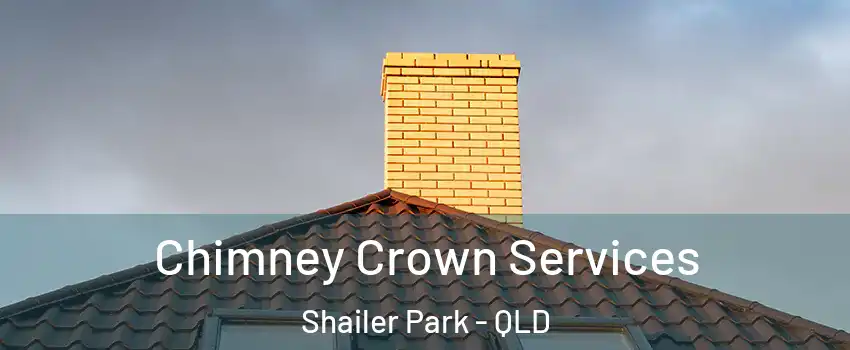 Chimney Crown Services Shailer Park - QLD