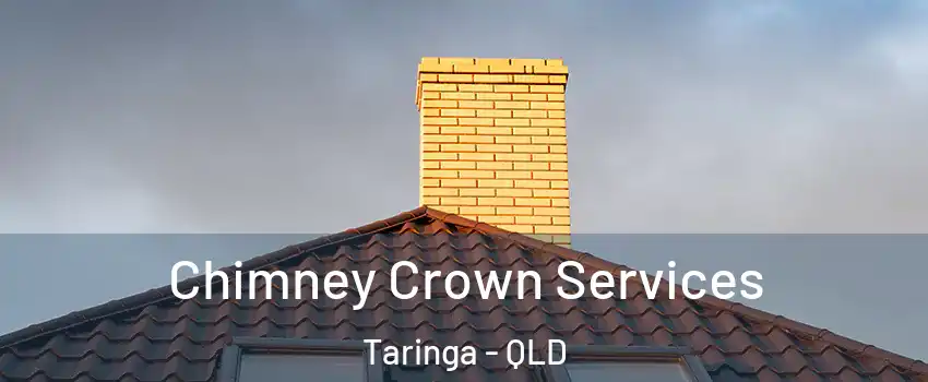  Chimney Crown Services Taringa - QLD