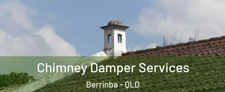 Chimney Damper Services Berrinba - QLD