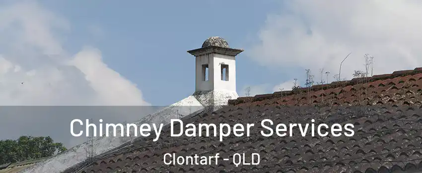 Chimney Damper Services Clontarf - QLD