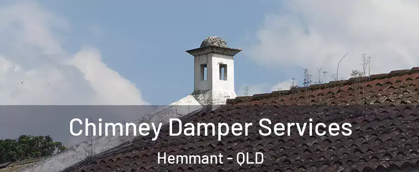 Chimney Damper Services Hemmant - QLD
