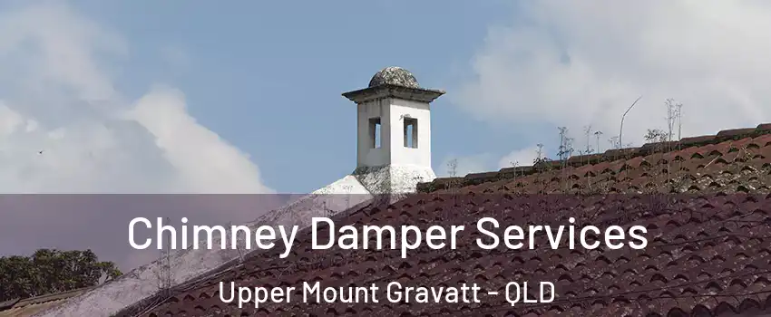 Chimney Damper Services Upper Mount Gravatt - QLD