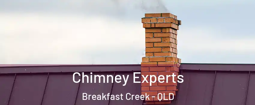 Chimney Experts Breakfast Creek - QLD
