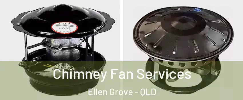 Chimney Fan Services Ellen Grove - QLD