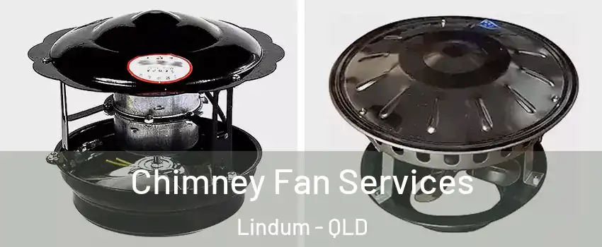 Chimney Fan Services Lindum - QLD