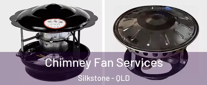  Chimney Fan Services Silkstone - QLD