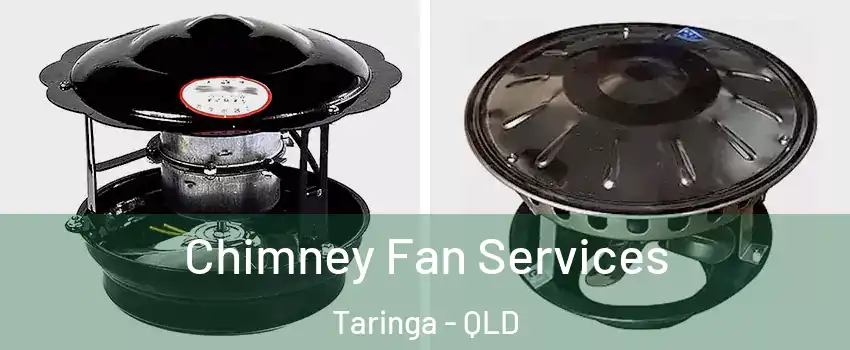 Chimney Fan Services Taringa - QLD