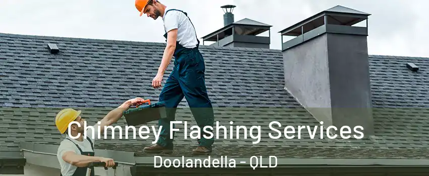 Chimney Flashing Services Doolandella - QLD