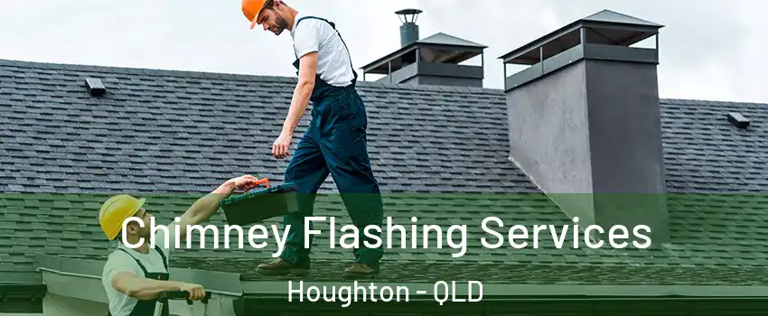 Chimney Flashing Services Houghton - QLD