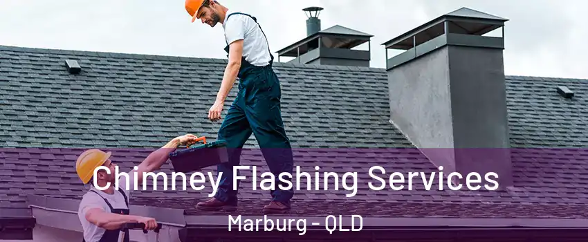 Chimney Flashing Services Marburg - QLD