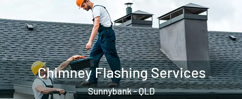 Chimney Flashing Services Sunnybank - QLD