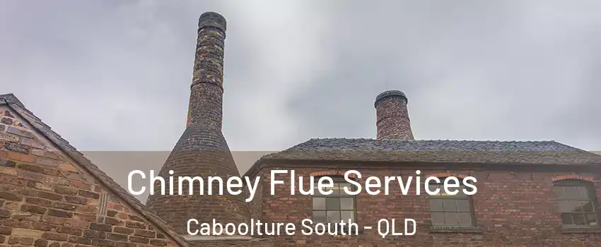 Chimney Flue Services Caboolture South - QLD