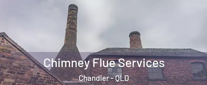 Chimney Flue Services Chandler - QLD