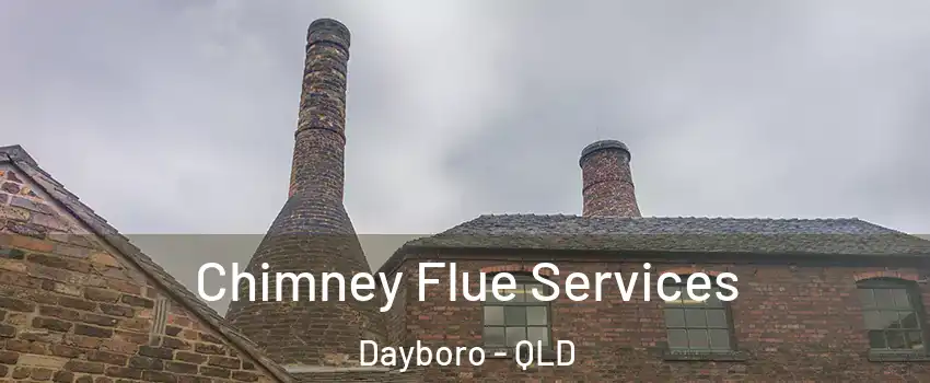  Chimney Flue Services Dayboro - QLD