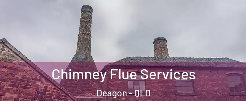Chimney Flue Services Deagon - QLD