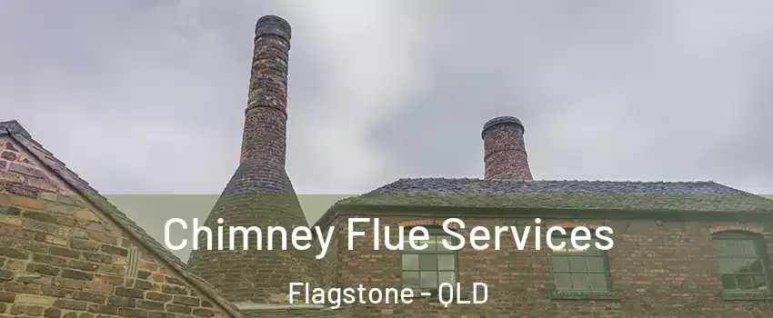 Chimney Flue Services Flagstone - QLD
